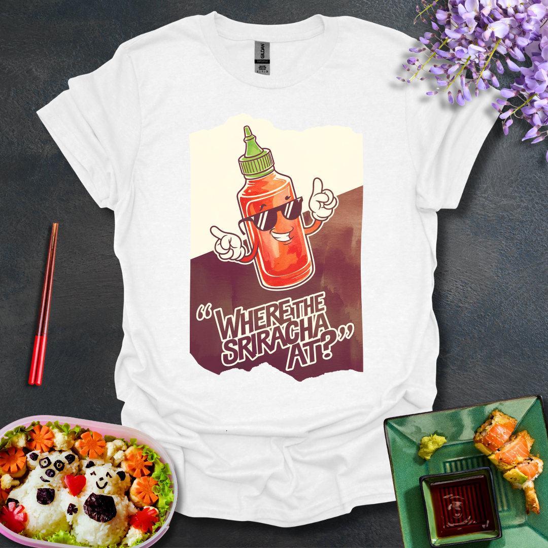 Where the Sriracha at? Softstyle T-Shirt