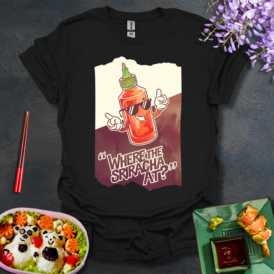 Where the Sriracha at? Softstyle T-Shirt