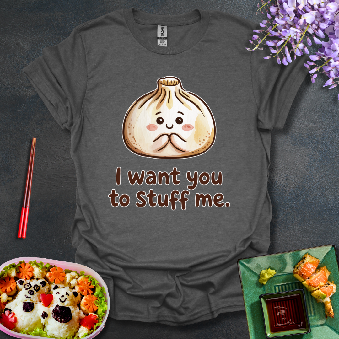 I want you to stuff me Softstyle T-Shirt