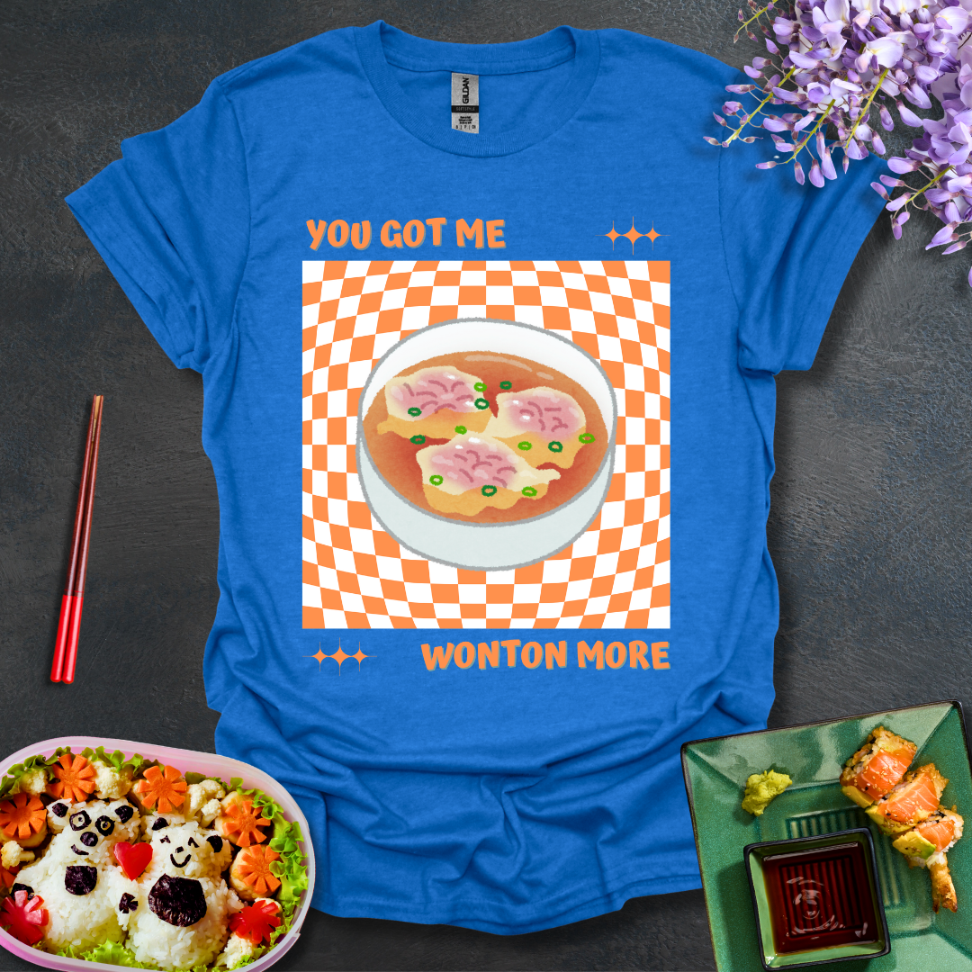 You Got Me Wonton More Softstyle T-Shirt