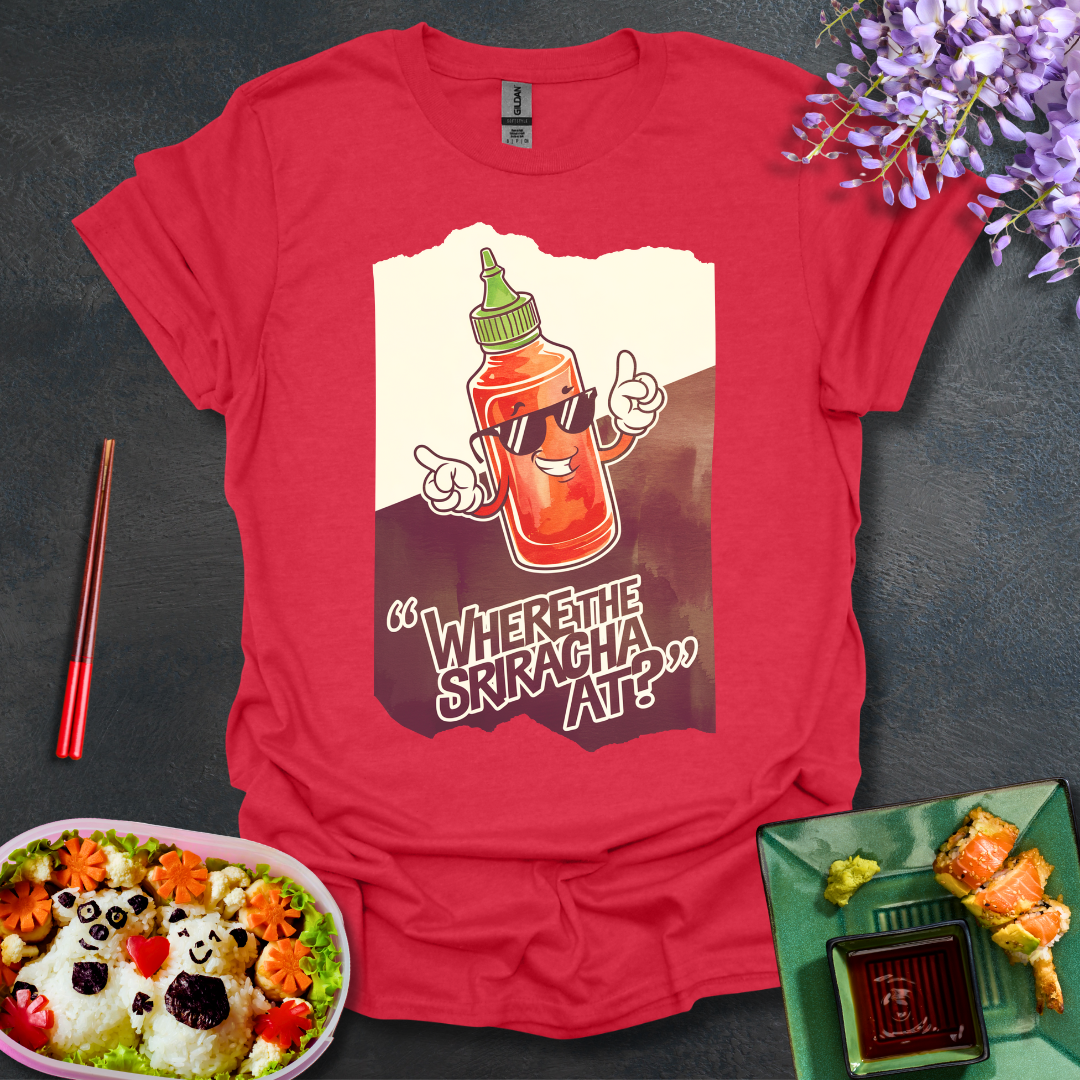 Where the Sriracha at? Softstyle T-Shirt