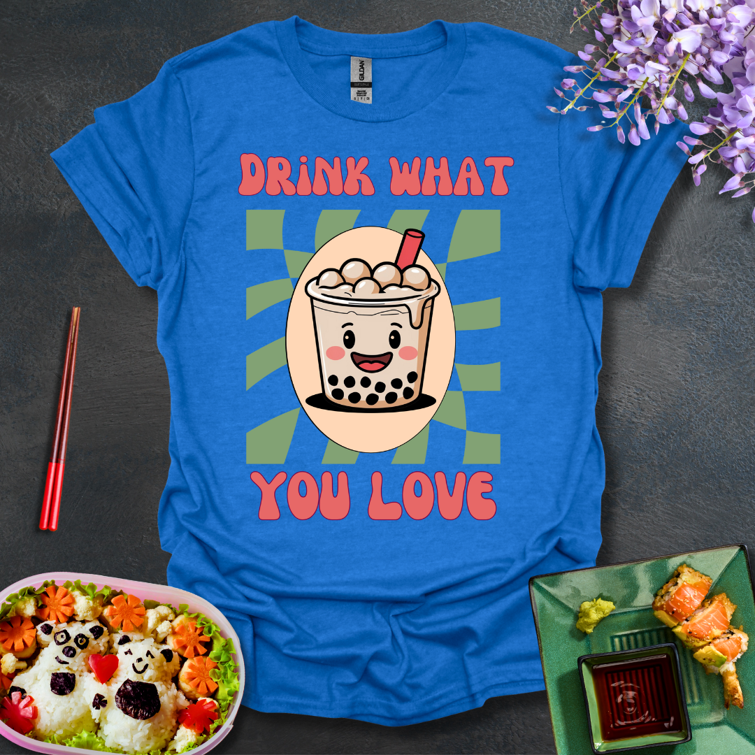 Drink what you Love Softstyle T-Shirt