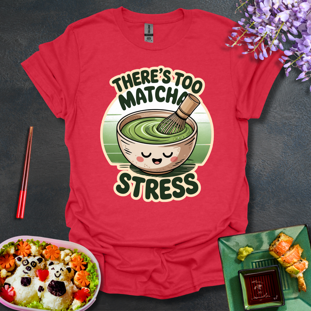 Too Matcha Stress Softstyle T-Shirt