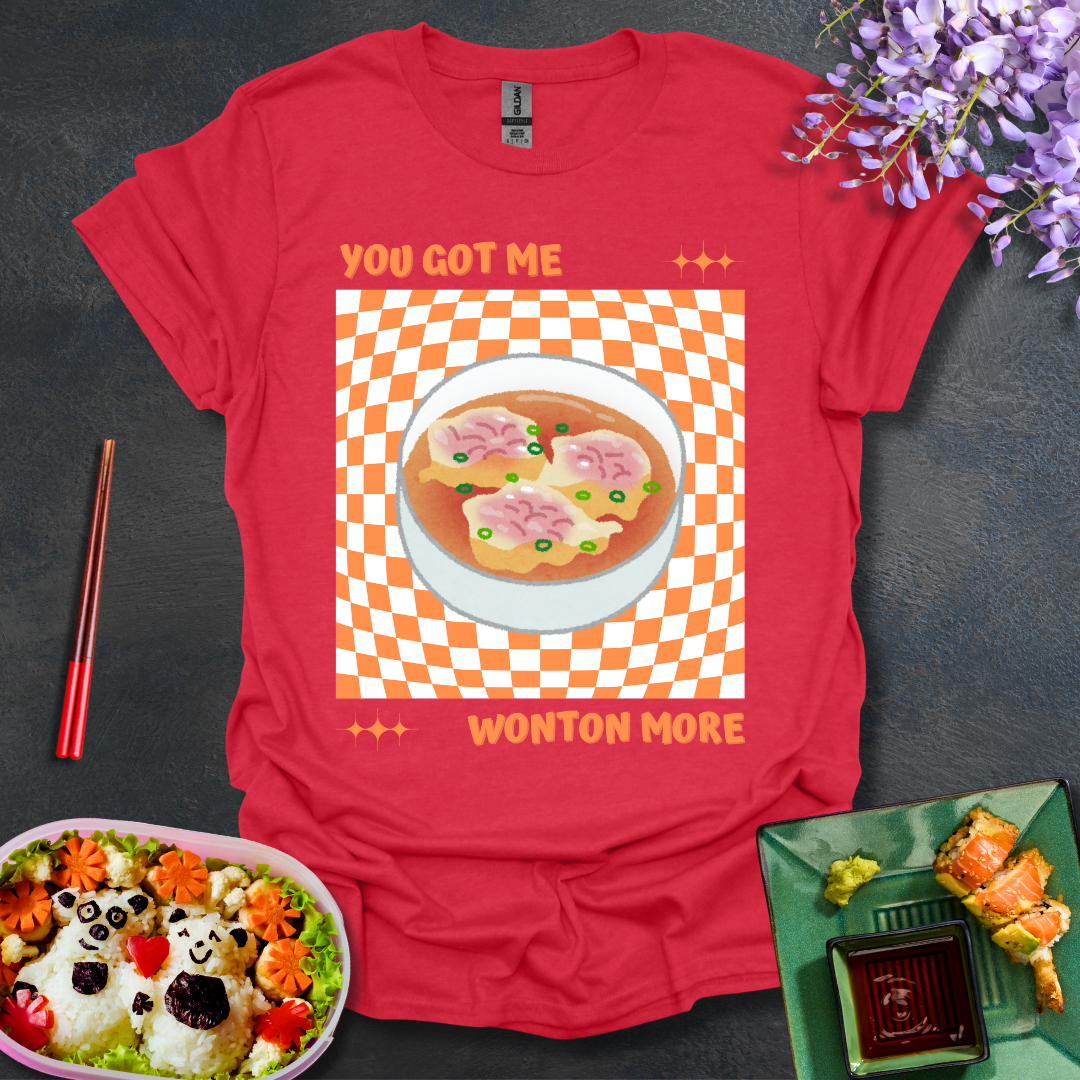 You Got Me Wonton More Softstyle T-Shirt