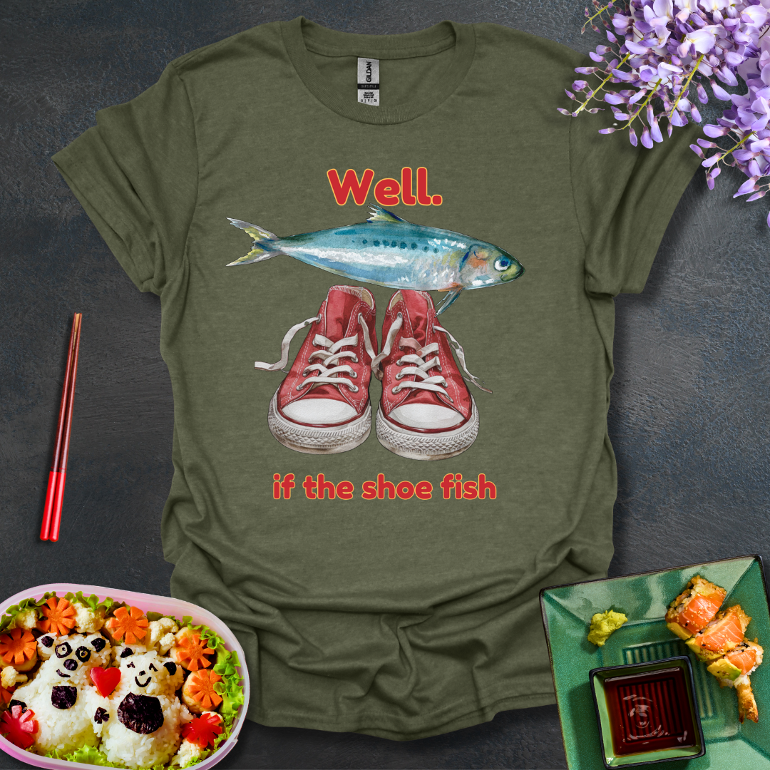 If the shoe fish Softstyle T-Shirt