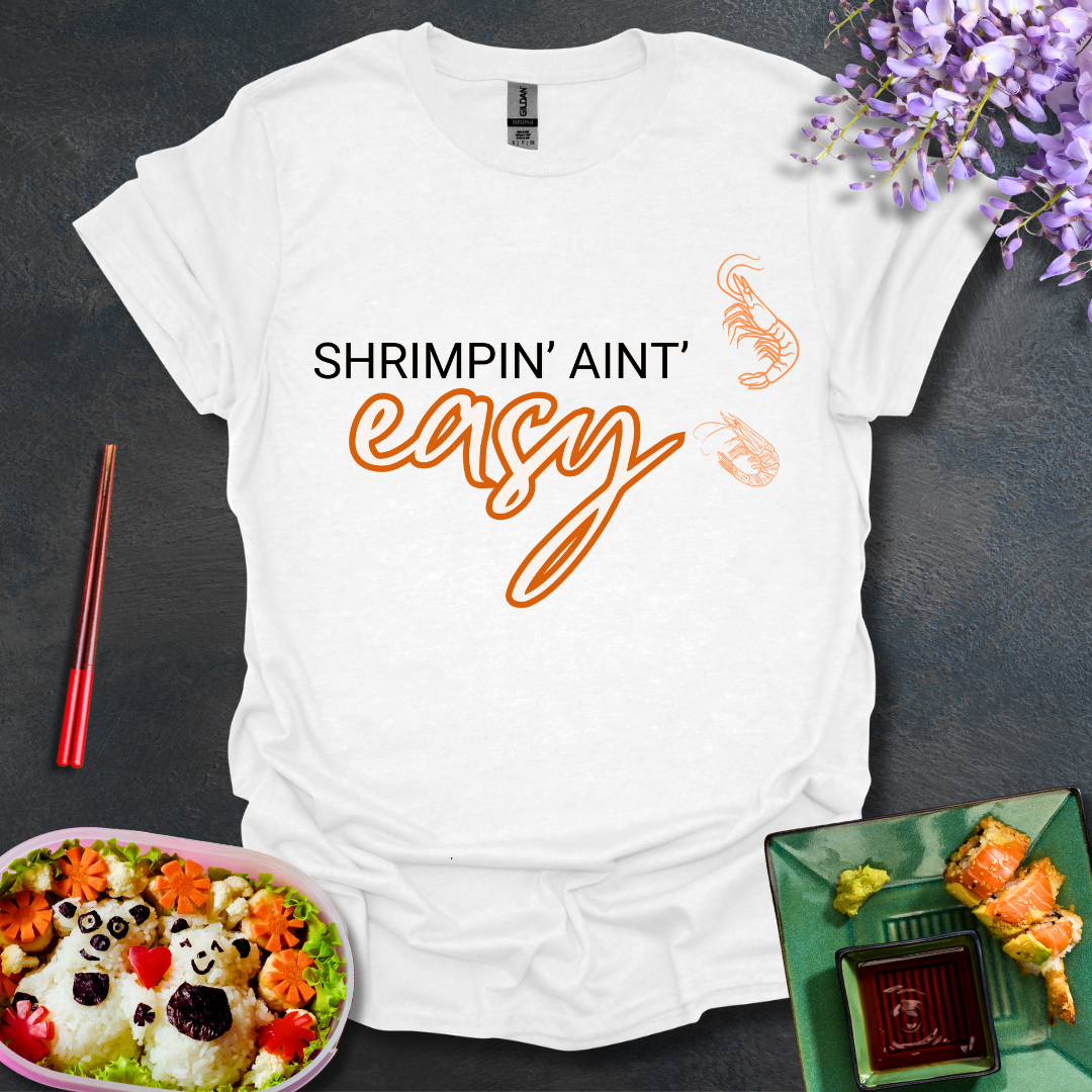 Shrimpin' ain't Easy Softstyle T-Shirt
