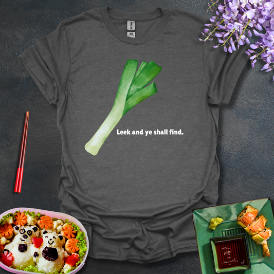 Leek and ye shall find Softstyle T-Shirt