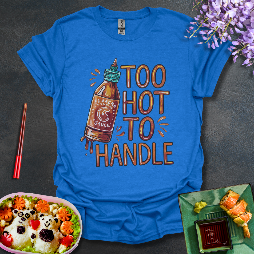 Too Hot to Handle Softstyle T-Shirt