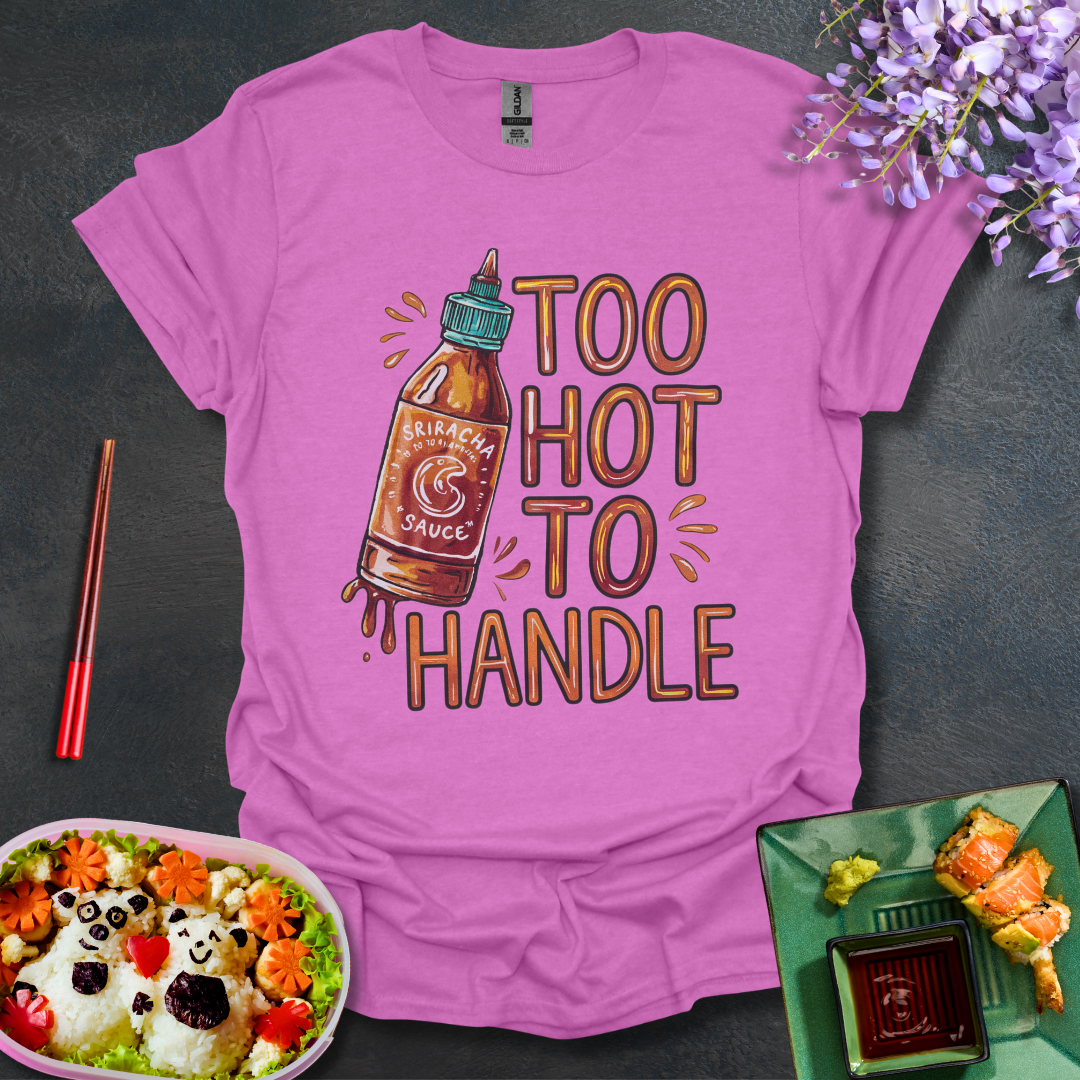 Too Hot to Handle Softstyle T-Shirt