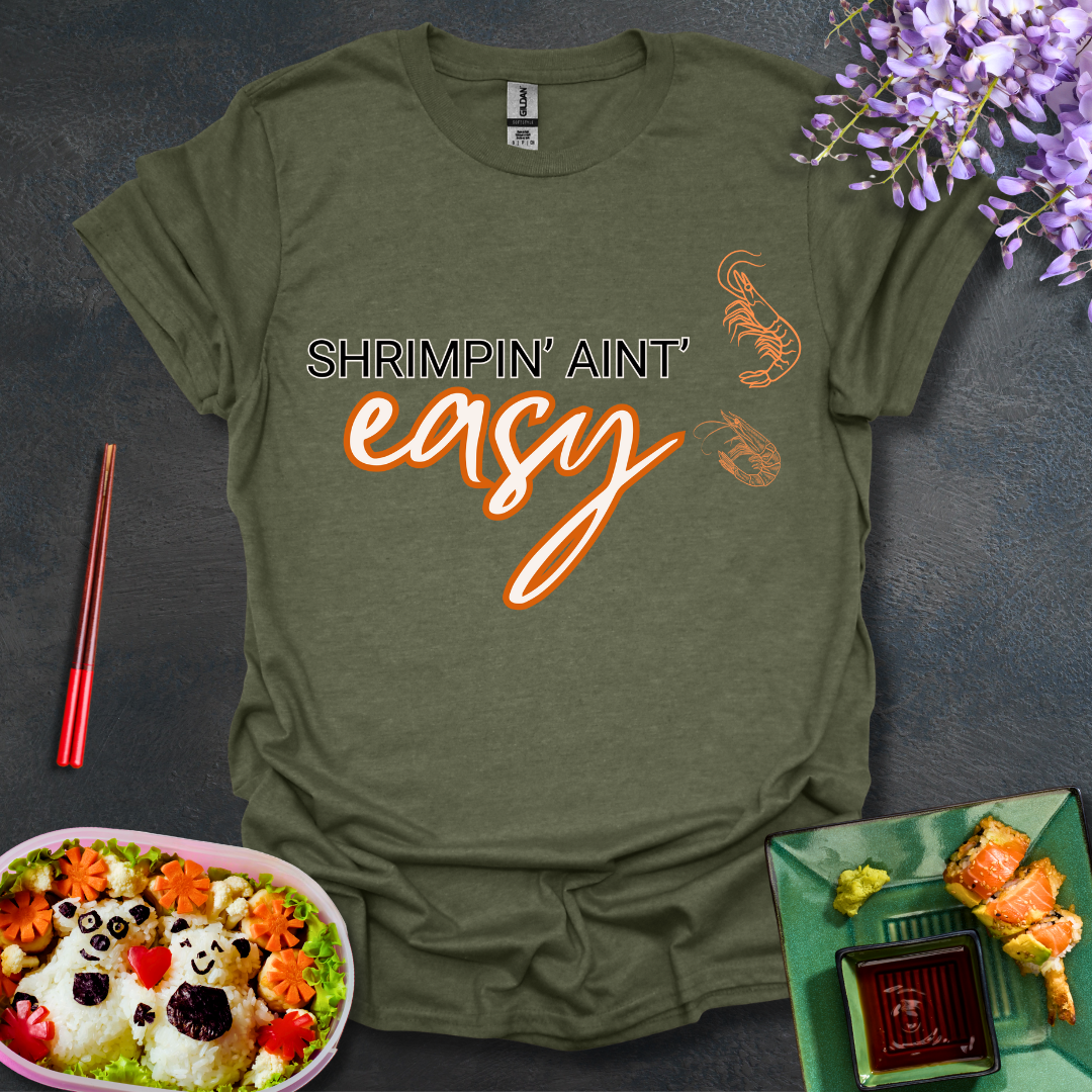 Shrimpin' ain't Easy Softstyle T-Shirt