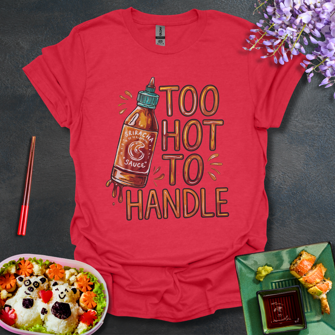 Too Hot to Handle Softstyle T-Shirt
